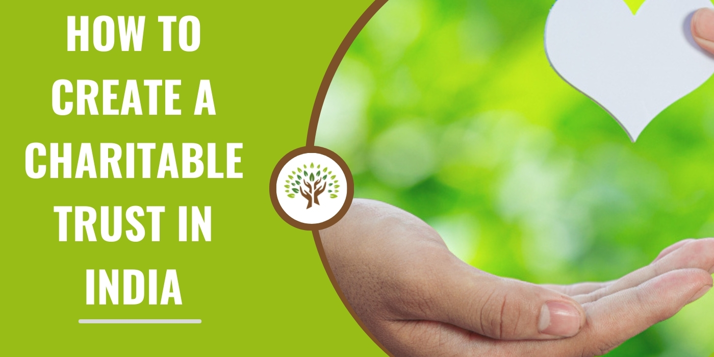 How To Create a Charitable Trust in India